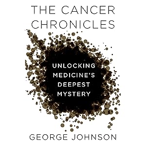 The Cancer Chronicles: Unlocking Medicine's Deepest Mystery
