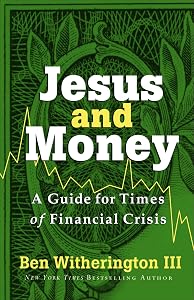Jesus and Money: A Guide for Times of Financial Crisis