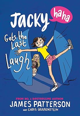 Jacky Ha-Ha Gets the Last Laugh: (Jacky Ha-Ha 3) (Jacky Ha-Ha Series)