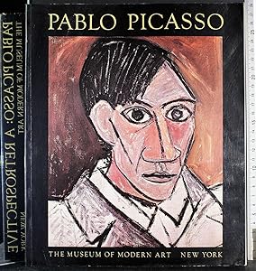 Pablo Picasso: A Retrospective (Museum of Modern Art, New York) by William Rubin