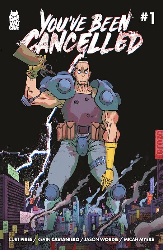 You've Been Cancelled #1 by Curt Pires