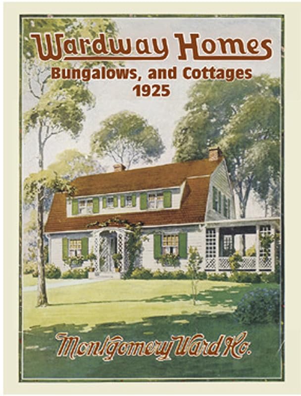 Wardway Homes, Bungalows, and Cottages, 1925 (Dover Architecture) by Montgomery Ward & Co.