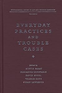 Everyday Practices and Trouble Cases: Fundamental Issues in Law and Society Research: Volume 2 by Austin Sarat