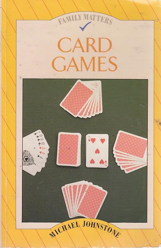 Card Games (Family Matters (Rosen Group)) by Michael Johnstone