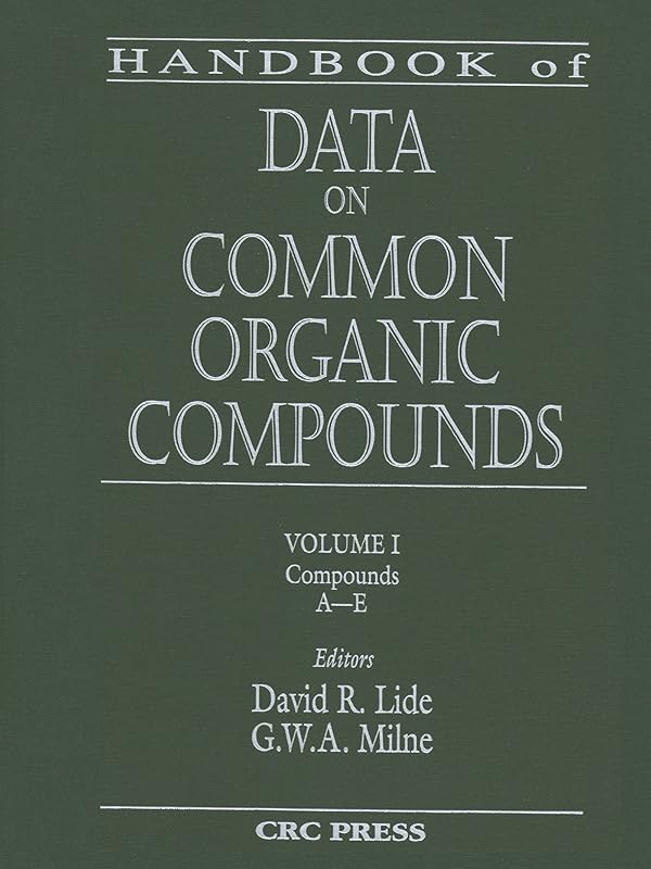 Handbook of Data on Common Organic Compounds by David R. Lide
