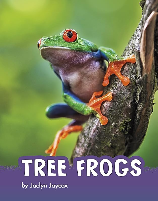 Tree Frogs (Animals) by Jaclyn Jaycox