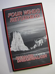 Four Winds Returning by Richard Dreamwalker