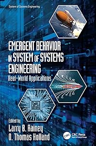 Emergent Behavior in System of Systems Engineering: Real-World Applications by Larry B. Rainey