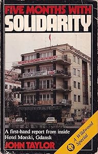 Five months with Solidarity: A first-hand report from inside Hotel Morski, Gdansk (Wildwood special)