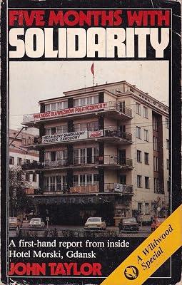 Five months with Solidarity: A first-hand report from inside Hotel Morski, Gdansk (Wildwood special)