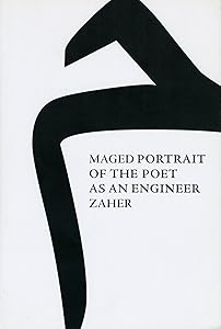 Portrait of the Poet As an Engineer by Maged Zaher