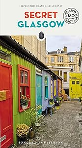 Secret Glasgow ('Secret' guides) by Stephen Millar