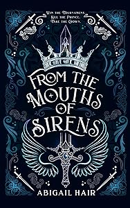 From the Mouths of Sirens (Myths of Revelore Book 1) by Abigail Hair