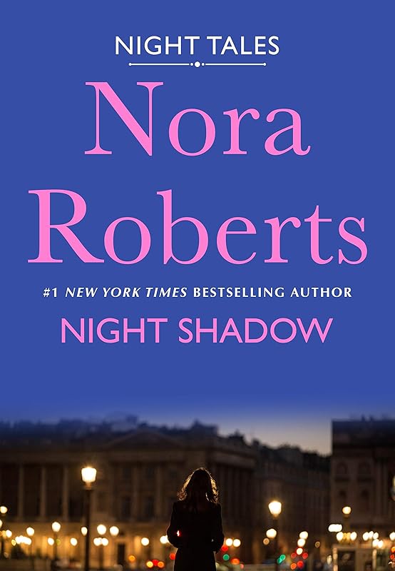 Night Shadow: A Night Tales Novel by Nora Roberts