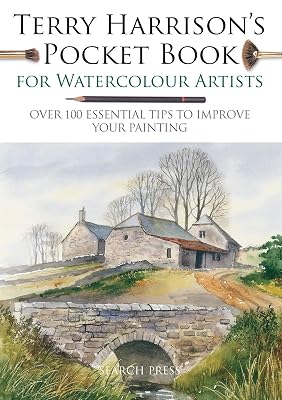 Terry Harrison's Pocket Book for Watercolour Artists: Over 100 Essential Tips to Improve Your Painting (WATERCOLOUR ARTISTS' POCKET BOOKS)