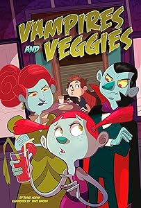 Vampires and Veggies (Monster Heroes)