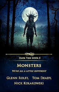Monsters: We’re All a Little Different (Dark Tide Horror Novellas Book 5)
