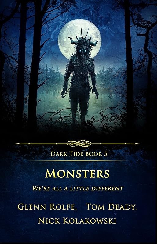 Monsters: We’re All a Little Different (Dark Tide Horror Novellas Book 5) by Glenn Rolfe