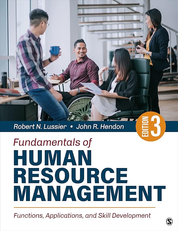 Fundamentals of Human Resource Management: Functions, Applications, and Skill Development by Robert N. Lussier
