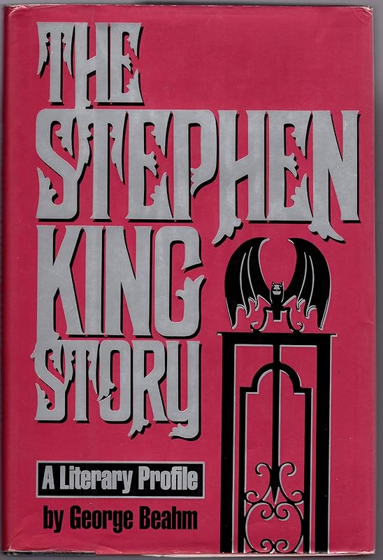 The Stephen King Story by George Beahm