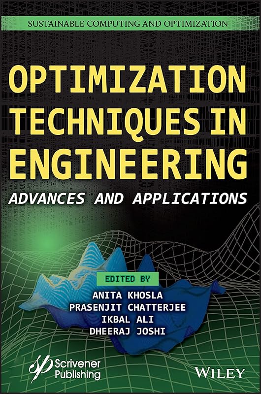 Optimization Techniques in Engineering: Advances and Applications (Sustainable Computing and Optimization) by Anita Khosla