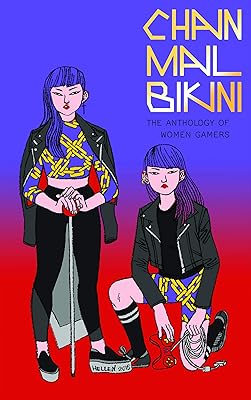 Chainmail Bikini: The Anthology of Women Gamers