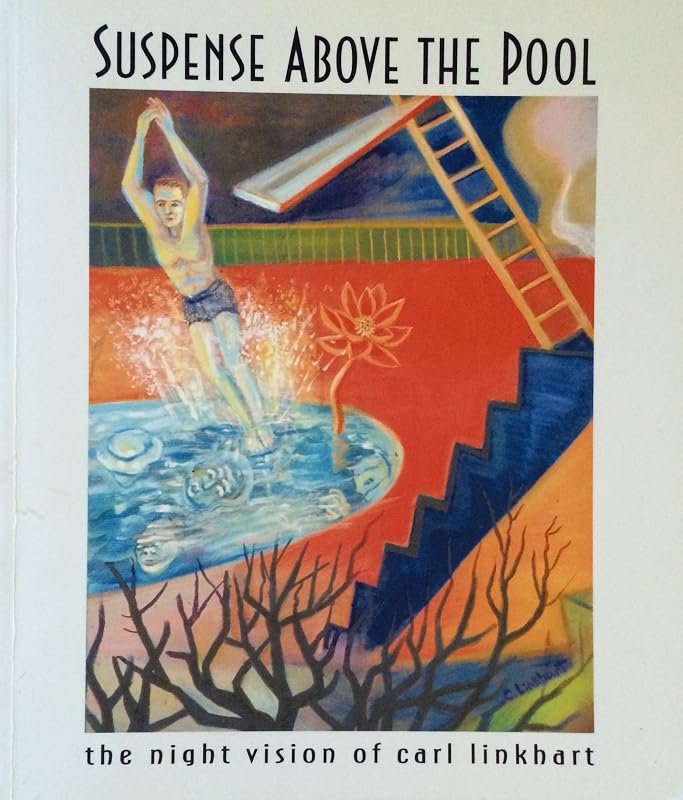 Suspense above the pool: The night vision of Carl Linkhart by Carl Linkhart