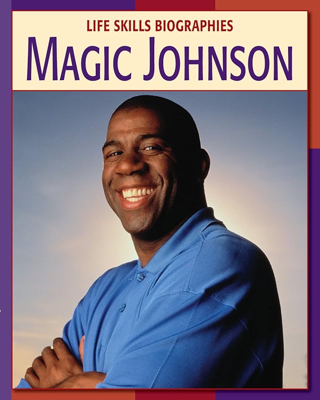 Magic Johnson (21st Century Skills Library: Life Skills Biographies) by Ellen Labrecque