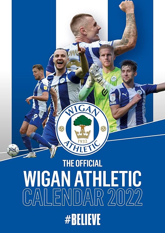 The Official Wigan Athletic F.C. Calendar 2022 by Wigan Athletic