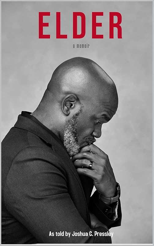 Elder - A Memoir by Joshua Pressley
