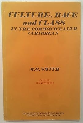 Culture, race, and class in the Commonwealth Caribbean