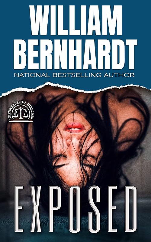 Exposed (Splitsville Legal Thriller Series Book 2) by William Bernhardt