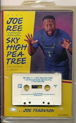 Joe Ree and the Sky High Pea Tree and Other Stories