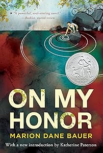 On My Honor: A Newbery Honor Award Winner