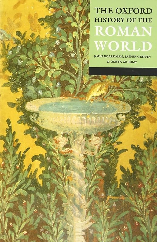 The Oxford History of the Roman World by John Boardman