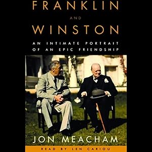 Franklin and Winston: An Intimate Portrait of an Epic Friendship