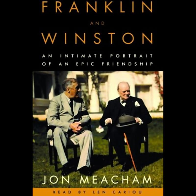 Franklin and Winston: An Intimate Portrait of an Epic Friendship by Jon Meacham