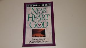 Near to the Heart of God by Deborah Kern