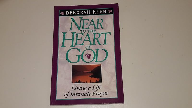 Near to the Heart of God by Deborah Kern