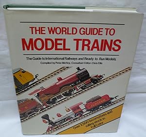 World Guide to Model Trains: The Guide to International Railways