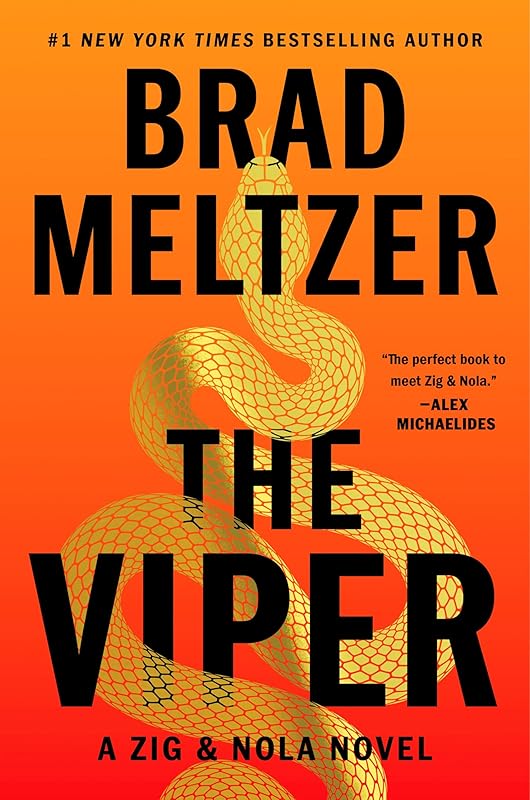 The Viper: A Zig & Nola Novel (Escape Artist, 3) by Brad Meltzer