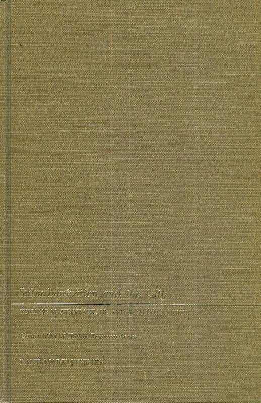 Suburbanization and the city (Conservation of human resources series) by Thomas M Stanback