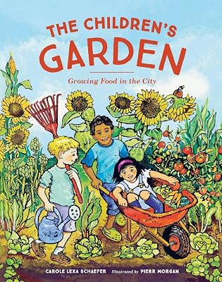 The Children's Garden: Growing Food in the City