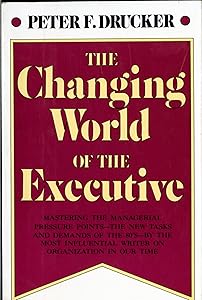 The Changing World of the Executive