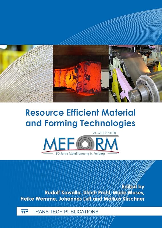Resource Efficient Material and Forming Technologies (Materials Science Forum) by unknown author