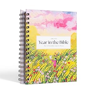 A Beautiful Year in the Bible: The 52-Week Bible Study for Women by Alabaster Co.