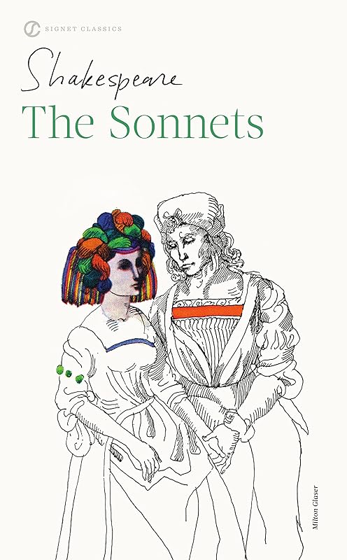 The Sonnets (Signet Classic Shakespeare) by William Shakespeare
