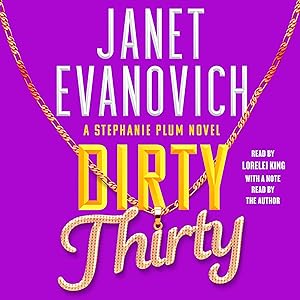 Dirty Thirty: Stephanie Plum, Book 30 by Janet Evanovich