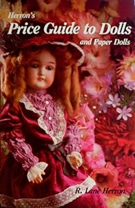 Herron's Price guide to dolls and paper dolls by R. Lane Herron