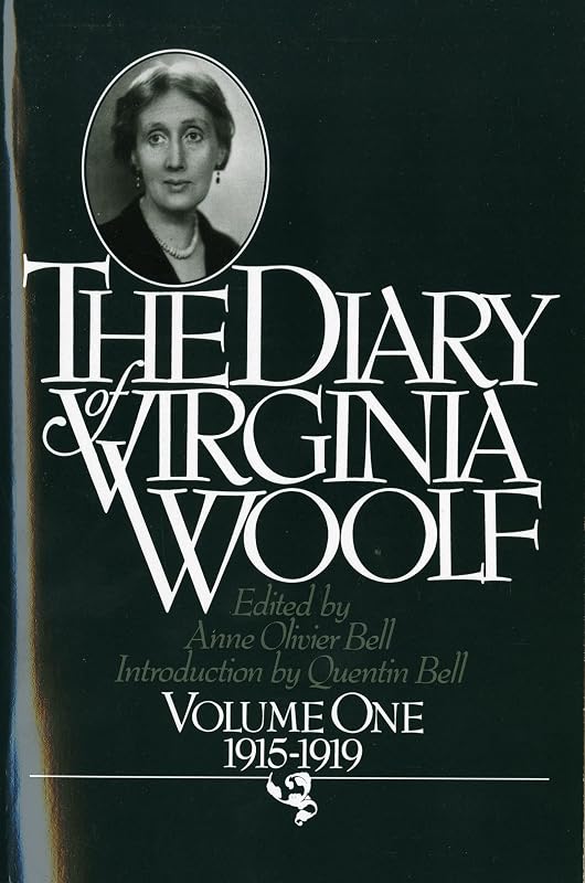 The Diary of Virginia Woolf, Vol. 1: 1915-1919 by Virginia Woolf